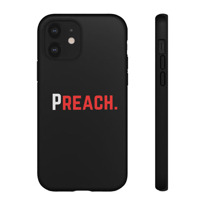 PREACH. Tough Phone Case