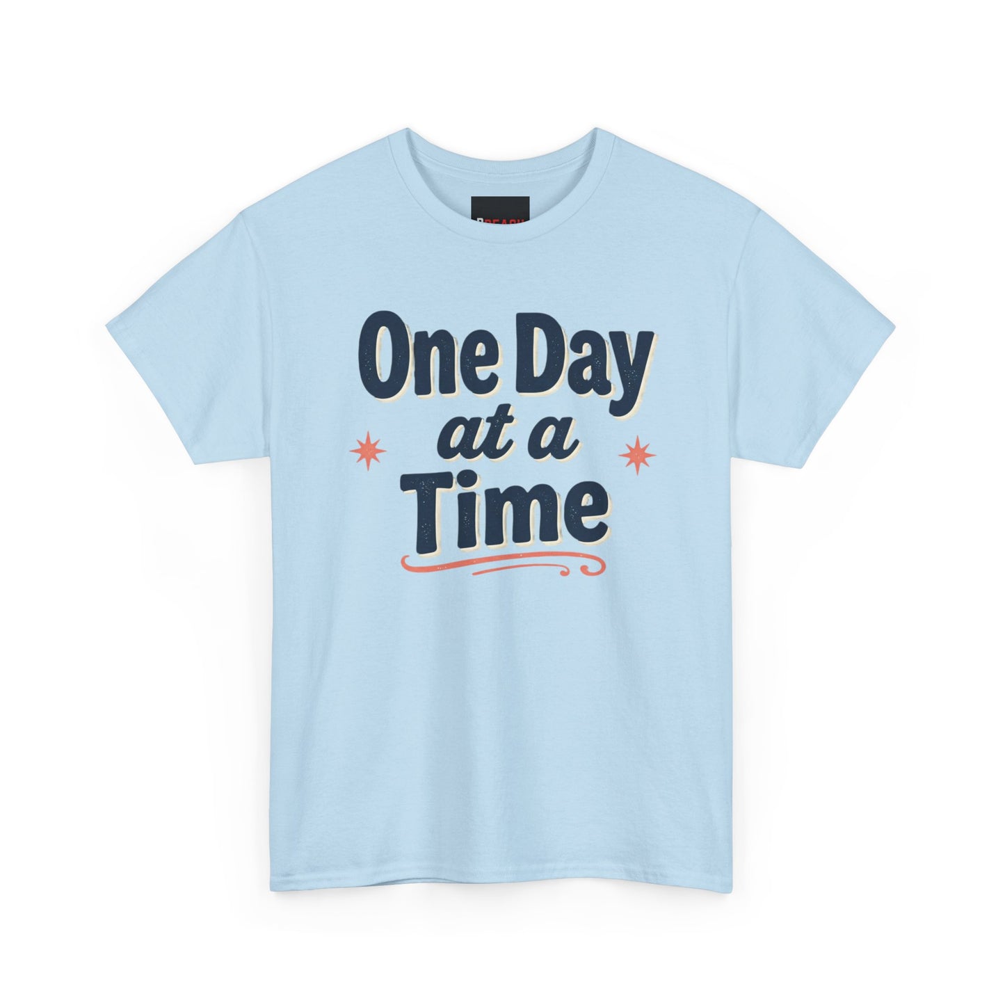 One Day at a Time T‑Shirt