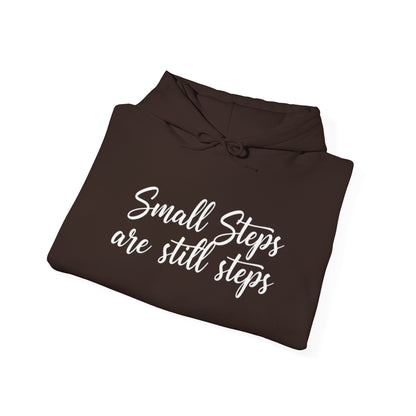Small Steps Are Still Steps Hoodie