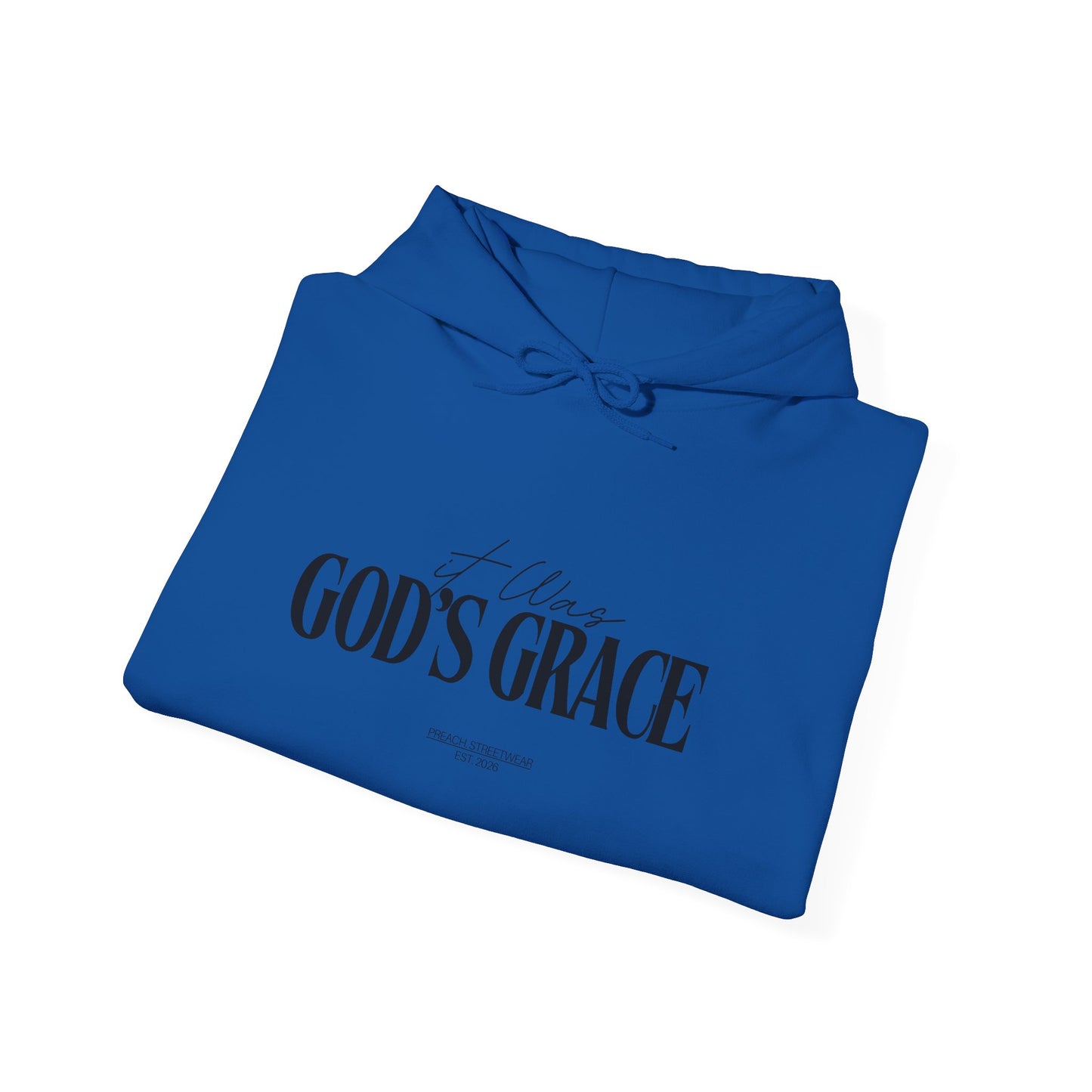 It was God's Grace Hoodie