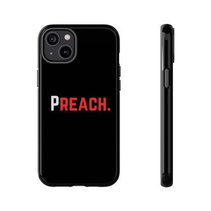 PREACH. Tough Phone Case