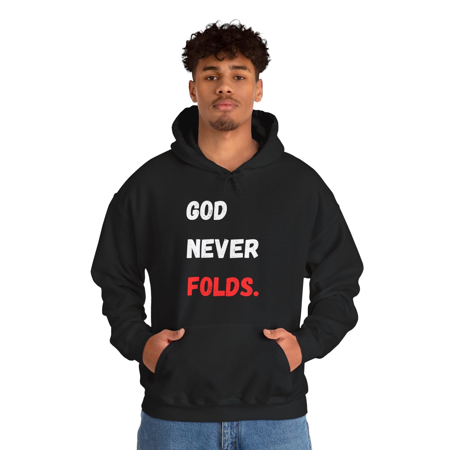 God Never Folds. Hoodie