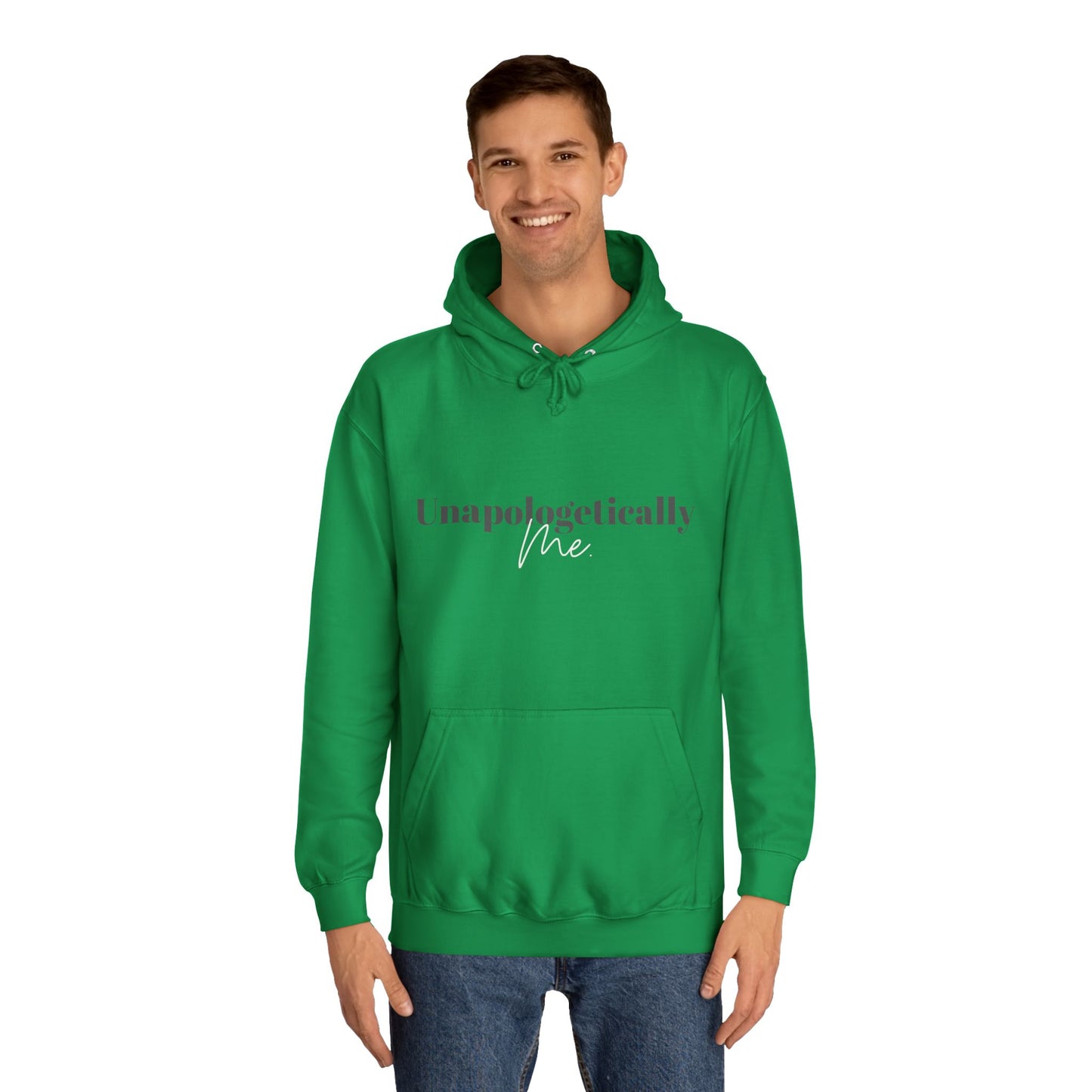 Unapologetically Me. Hoodie