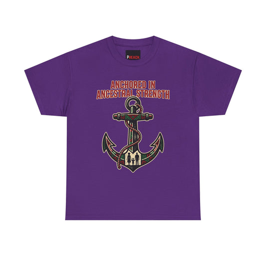 "Anchored in Ancestral Strength" Juneteenth Tee Shirt