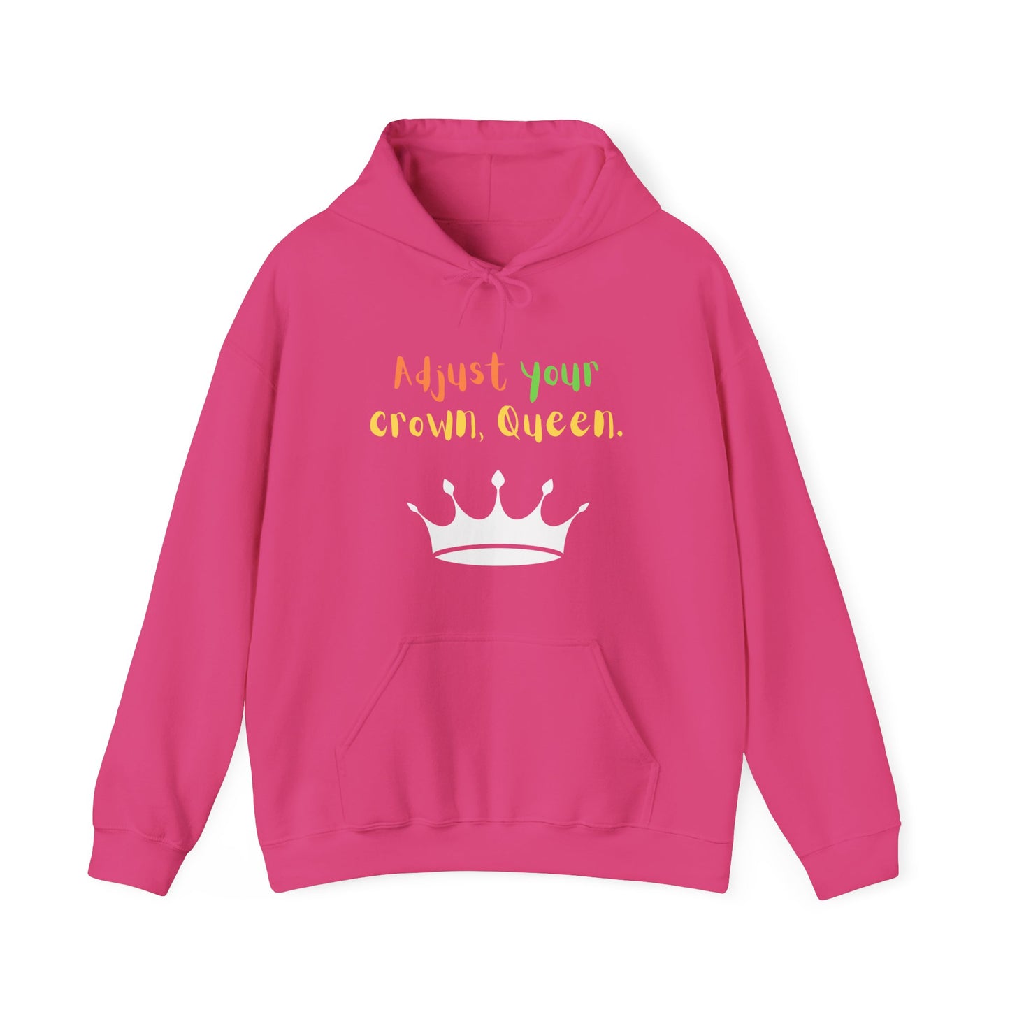 Adjust your crown, Queen. Hoodie