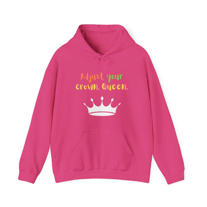 Adjust your crown, Queen. Hoodie