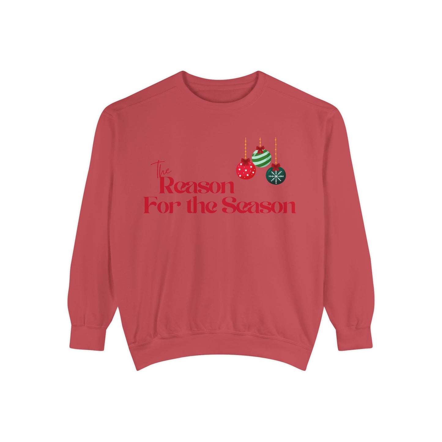 The Reason for the Season Sweatshirt