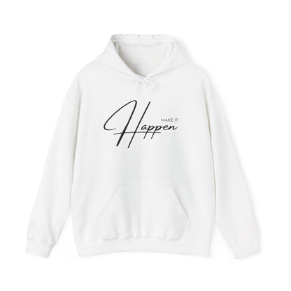 Make It Happen Hoodie