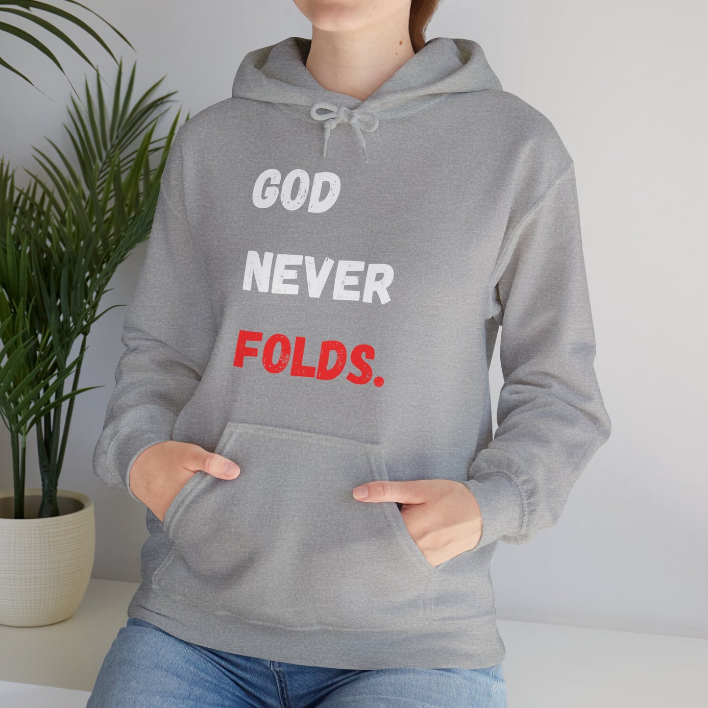 God Never Folds. Hoodie