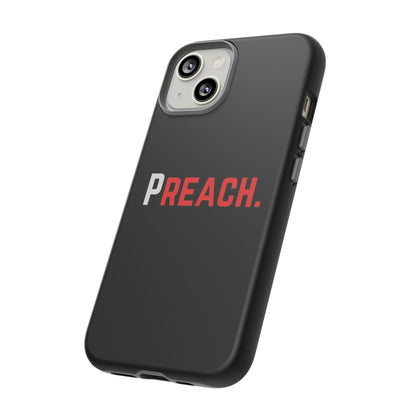 PREACH. Tough Phone Case