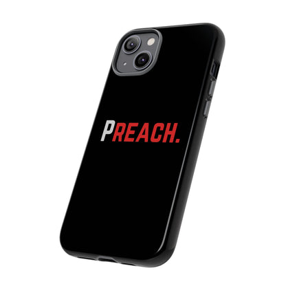PREACH. Tough Phone Case