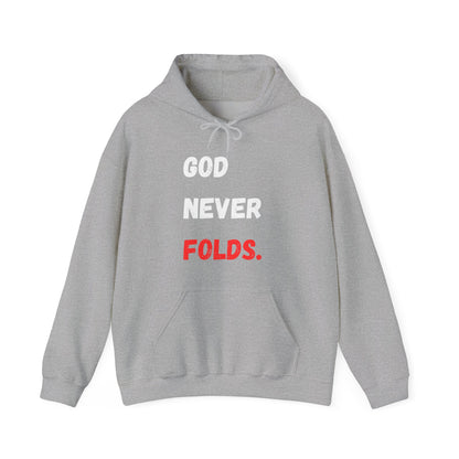 God Never Folds. Hoodie
