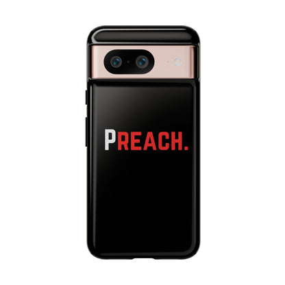PREACH. Tough Phone Case