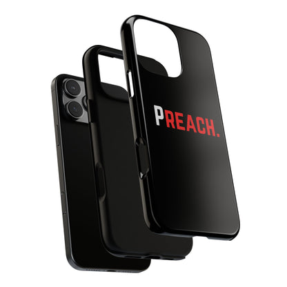 PREACH. Tough Phone Case