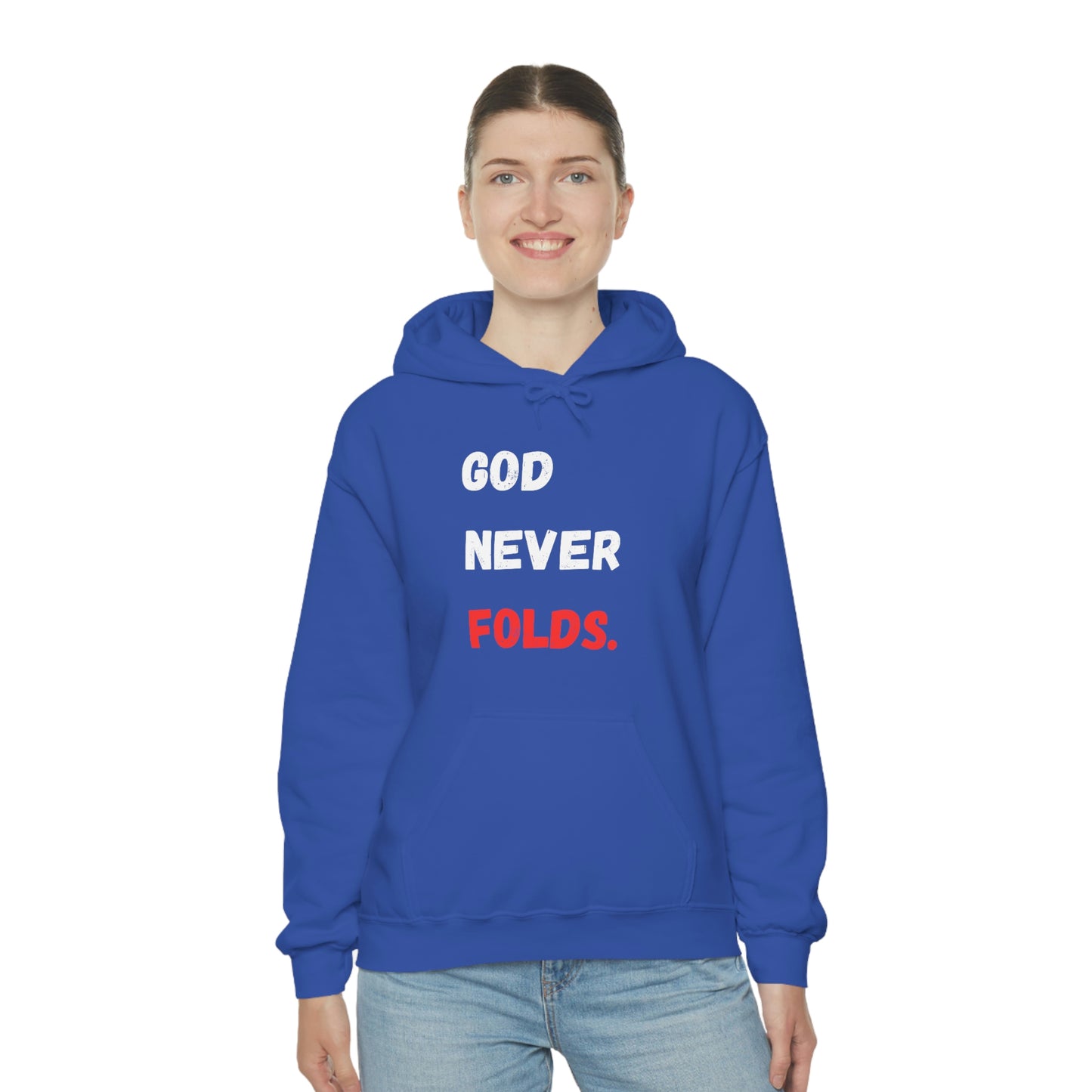 God Never Folds. Hoodie