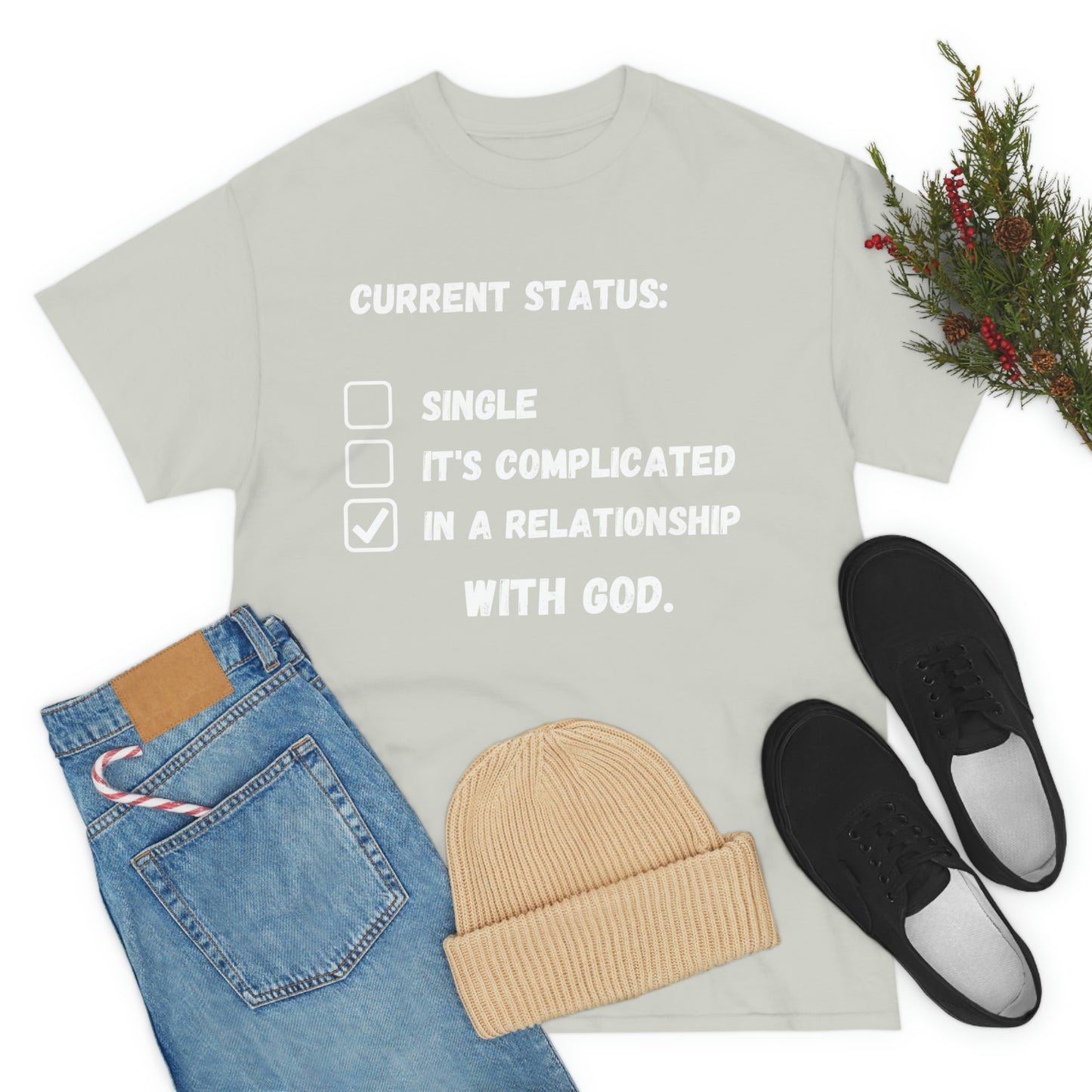 In A relationship with GOD. T-Shirt