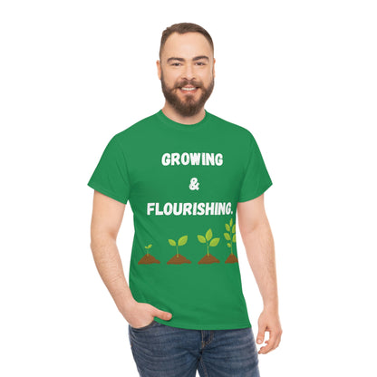 Growing & Flourishing T-Shirt