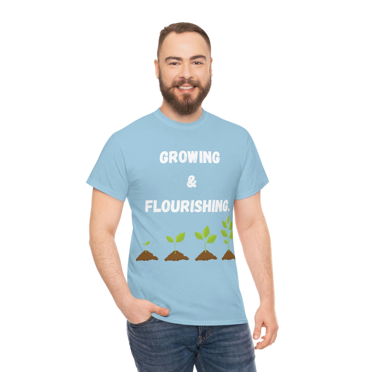 Growing & Flourishing T-Shirt