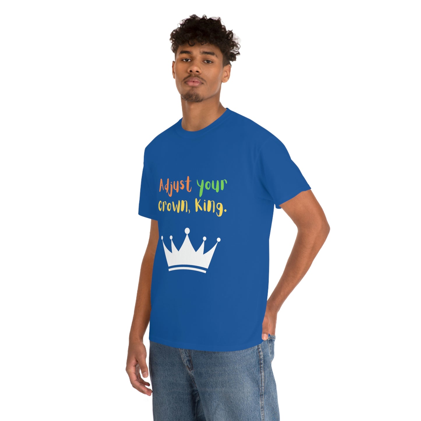 Adjust your crown, King. T-Shirt