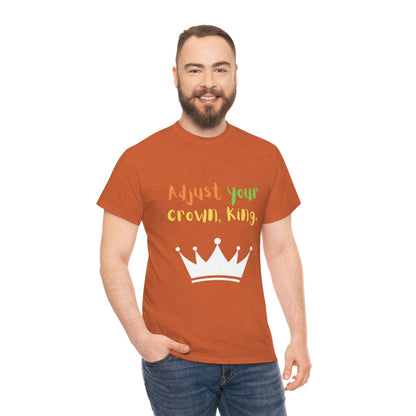 Adjust your crown, King. T-Shirt