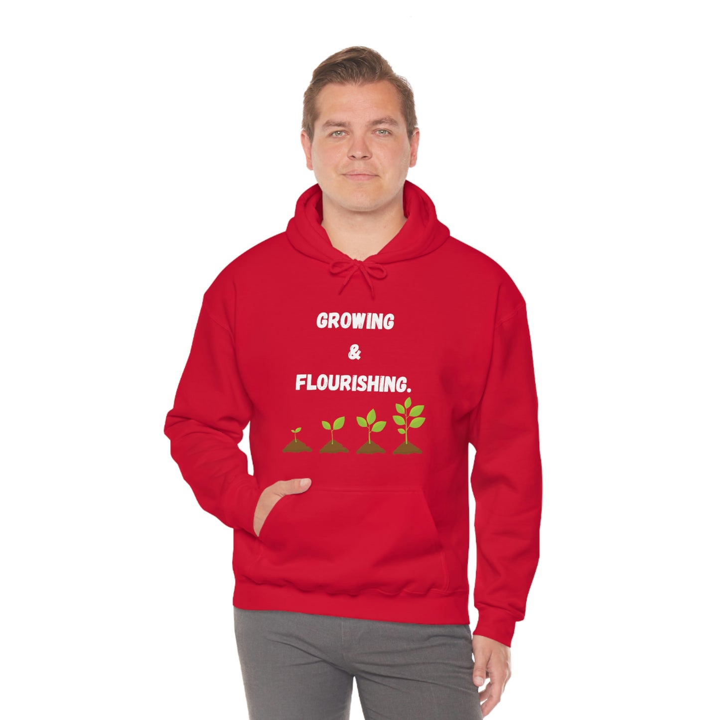 Growing & Flourishing. Hoodie