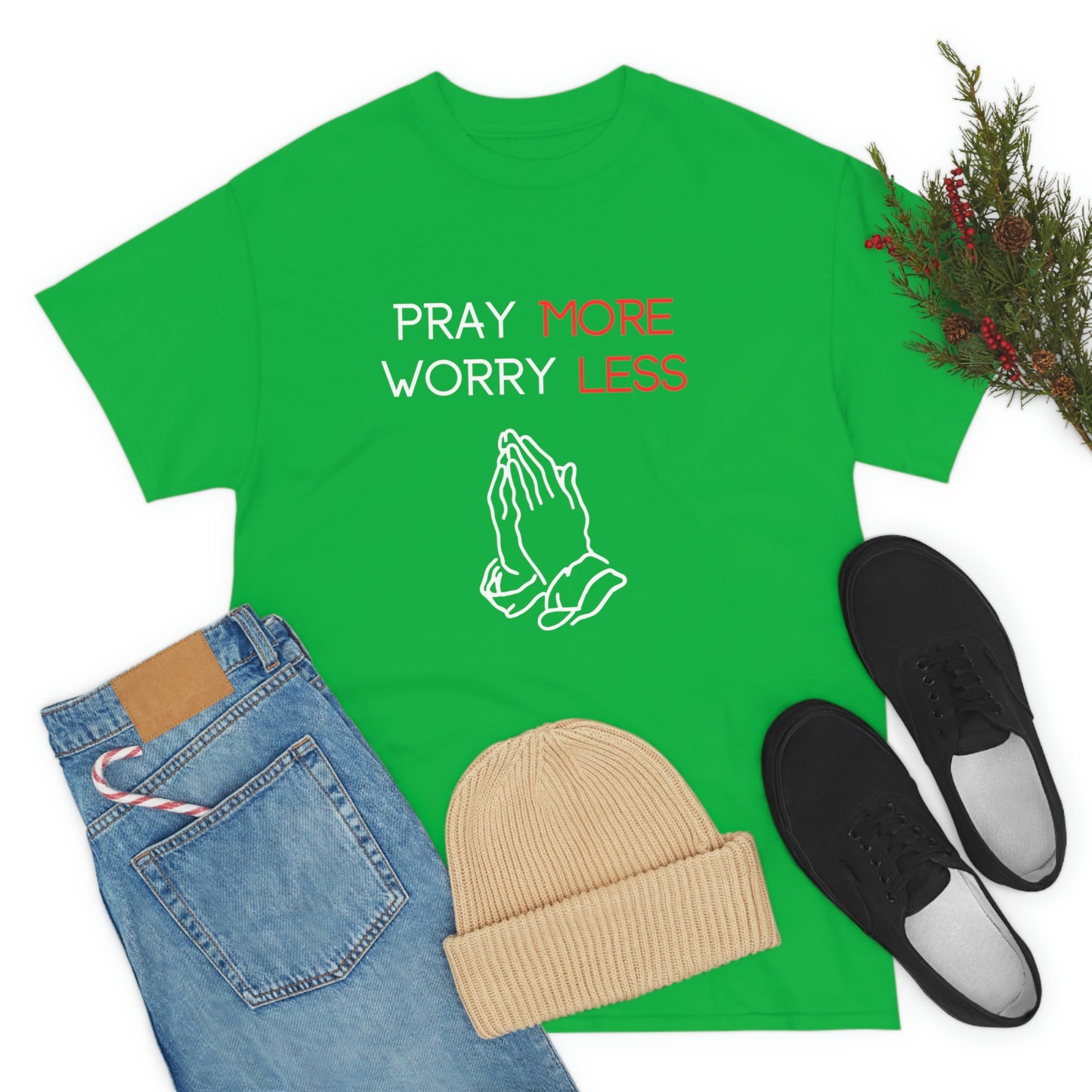 Pray More Worry Less T-Shirt