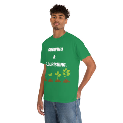 Growing & Flourishing T-Shirt