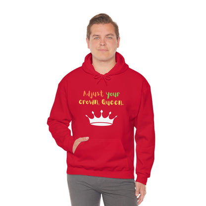 Adjust your crown, Queen. Hoodie