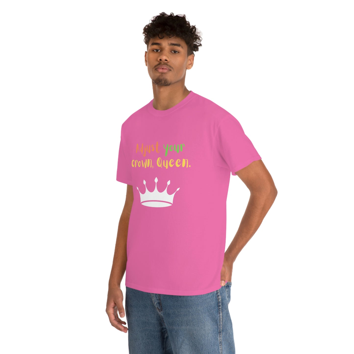 Adjust your crown, Queen T-Shirt