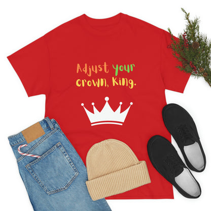 Adjust your crown, King. T-Shirt