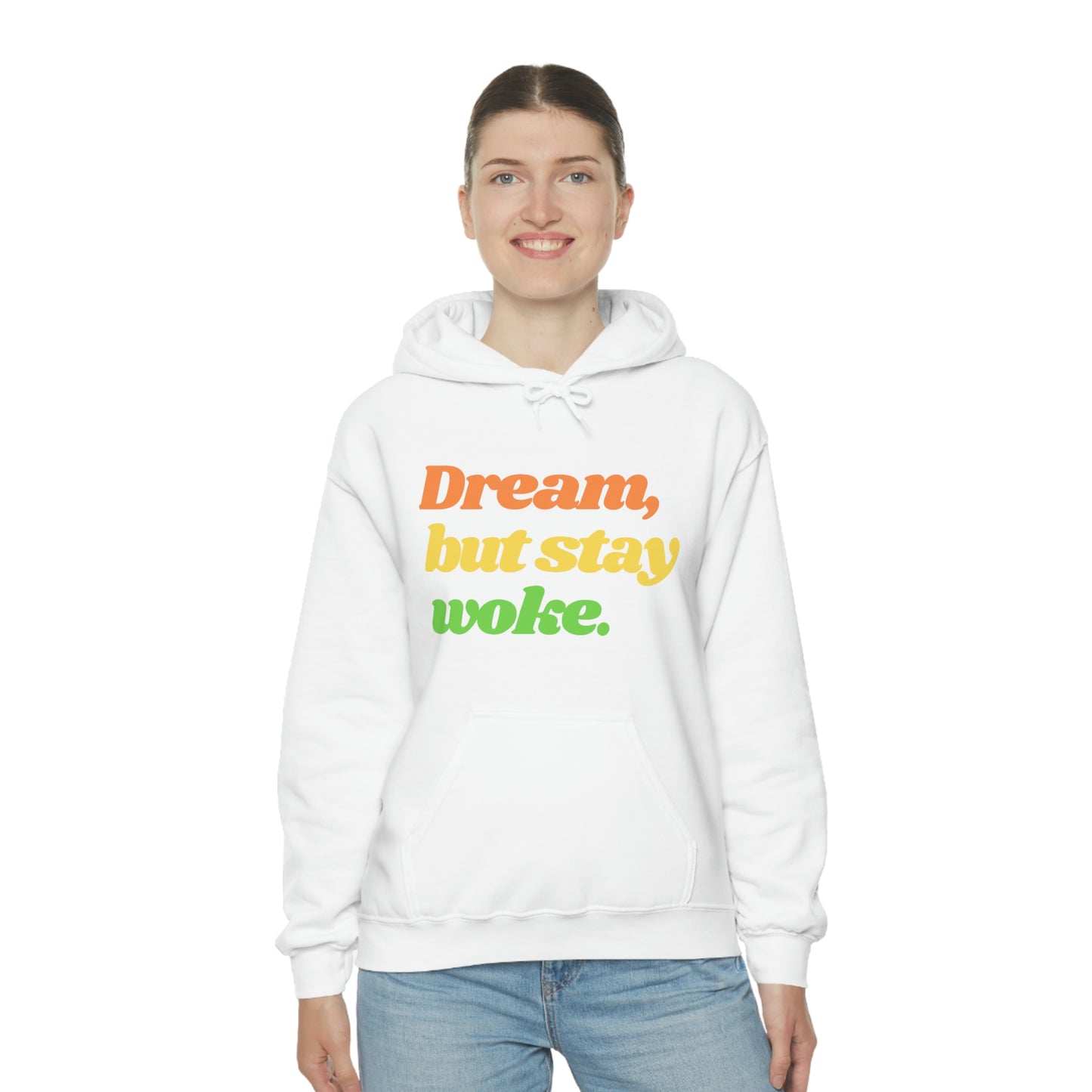 Dream, but stay woke Hoodie