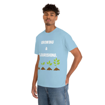 Growing & Flourishing T-Shirt