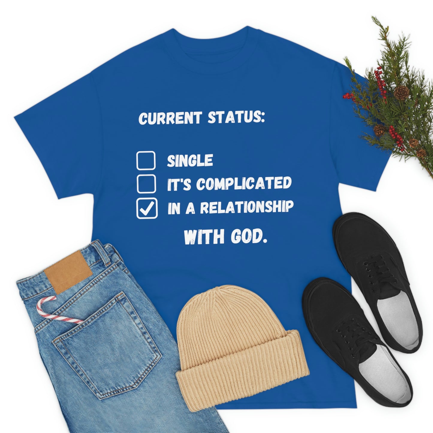 In A relationship with GOD. T-Shirt