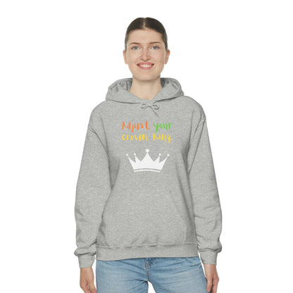 Adjust your crown, King. Hoodie