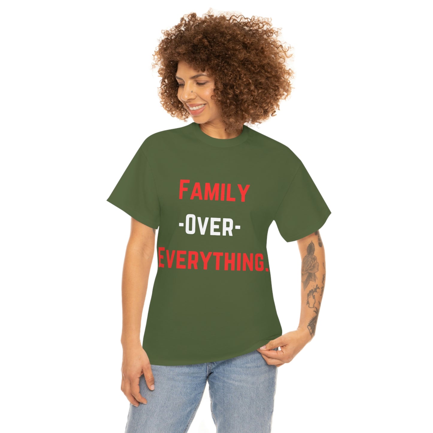 Family Over Everything. T- Shirt
