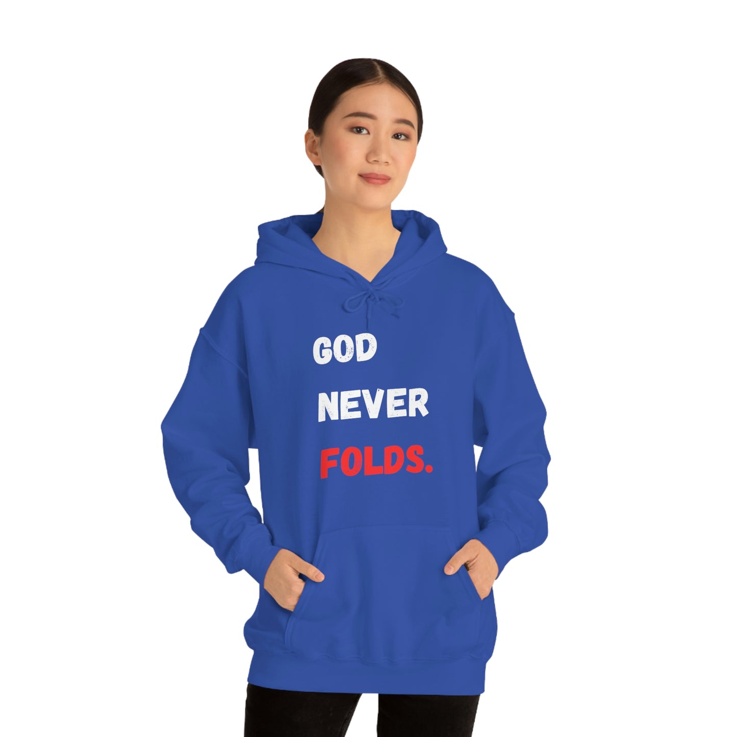 God Never Folds. Hoodie