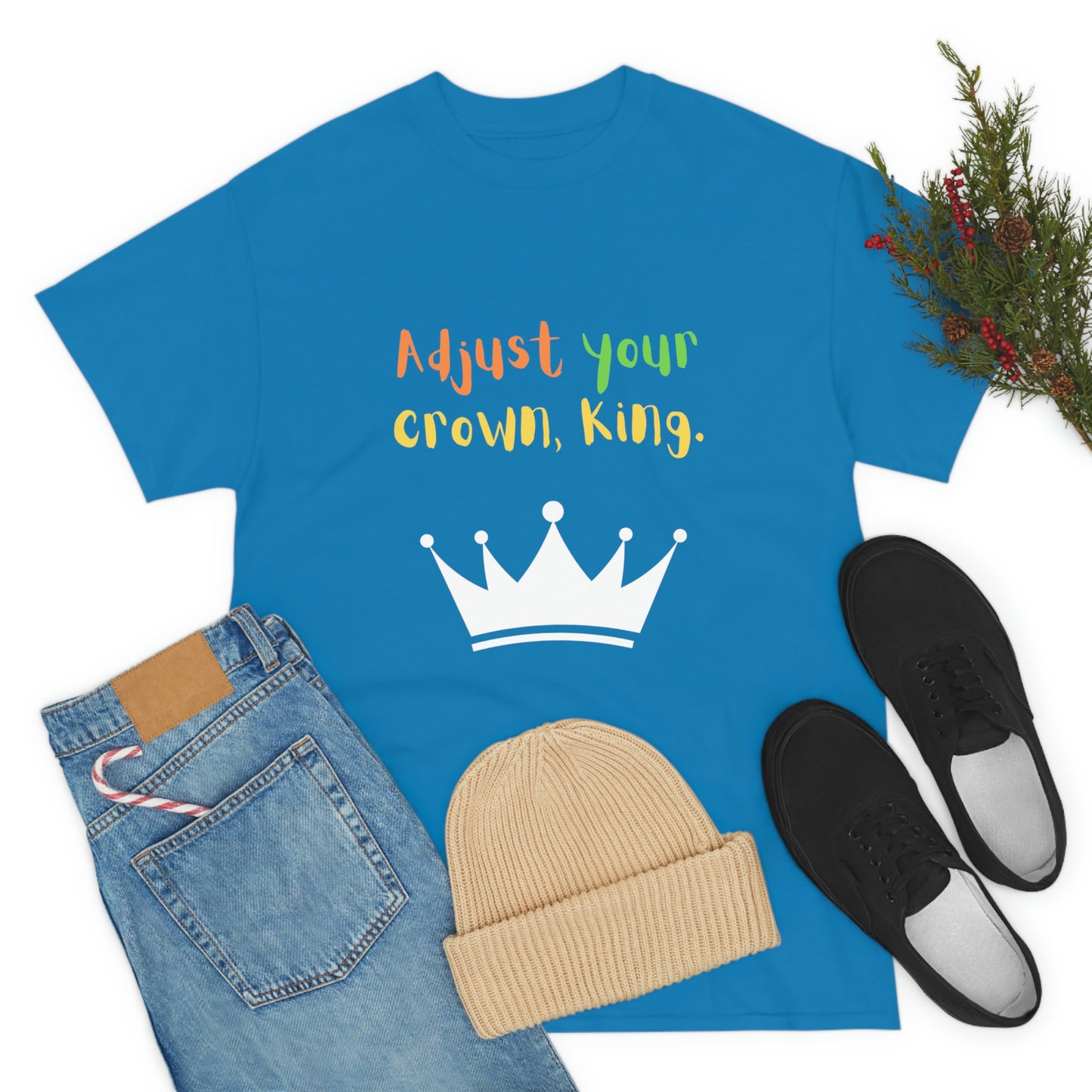 Adjust your crown, King. T-Shirt