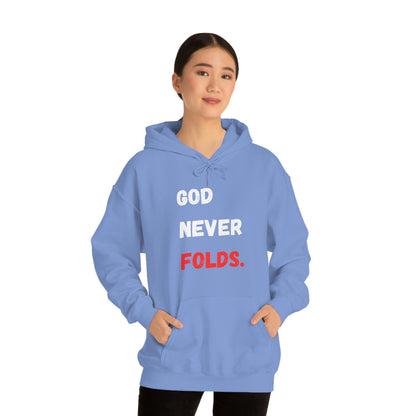 God Never Folds. Hoodie