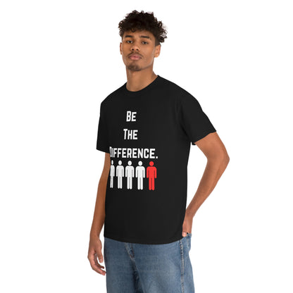 Be The Difference. T-Shirt