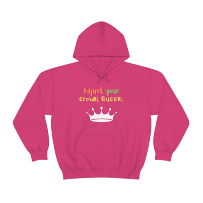 Adjust your crown, Queen. Hoodie