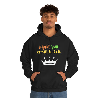 Adjust your crown, Queen. Hoodie