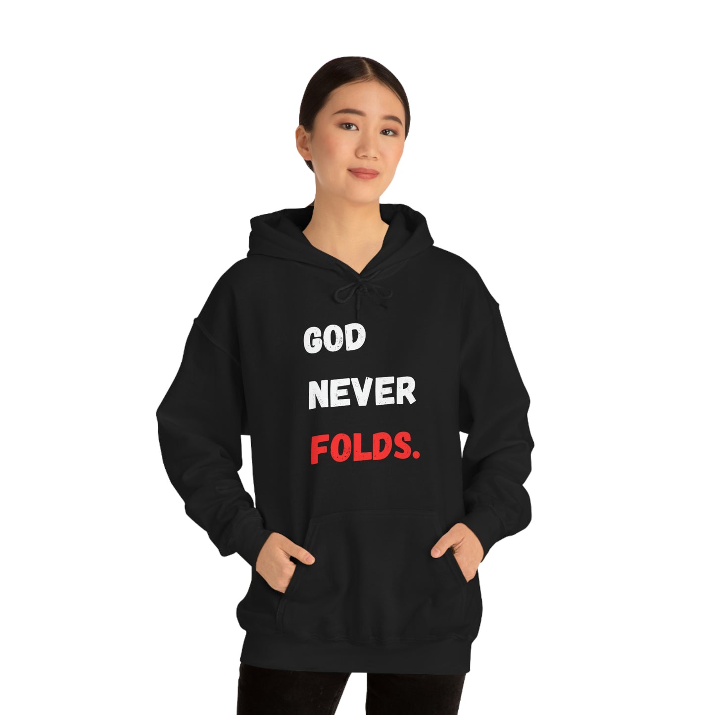 God Never Folds. Hoodie