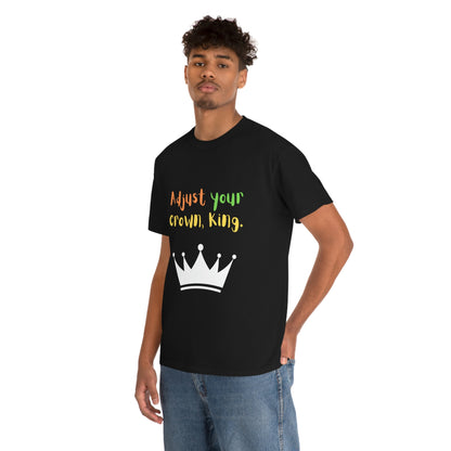 Adjust your crown, King. T-Shirt