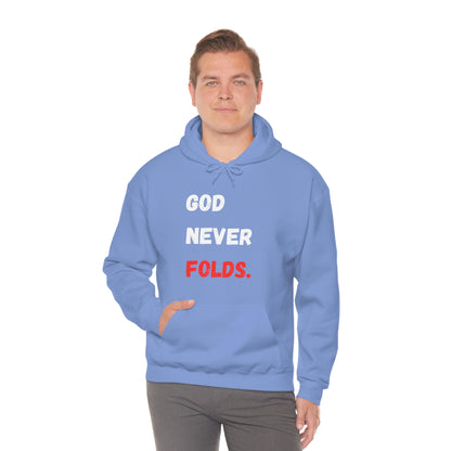 God Never Folds. Hoodie