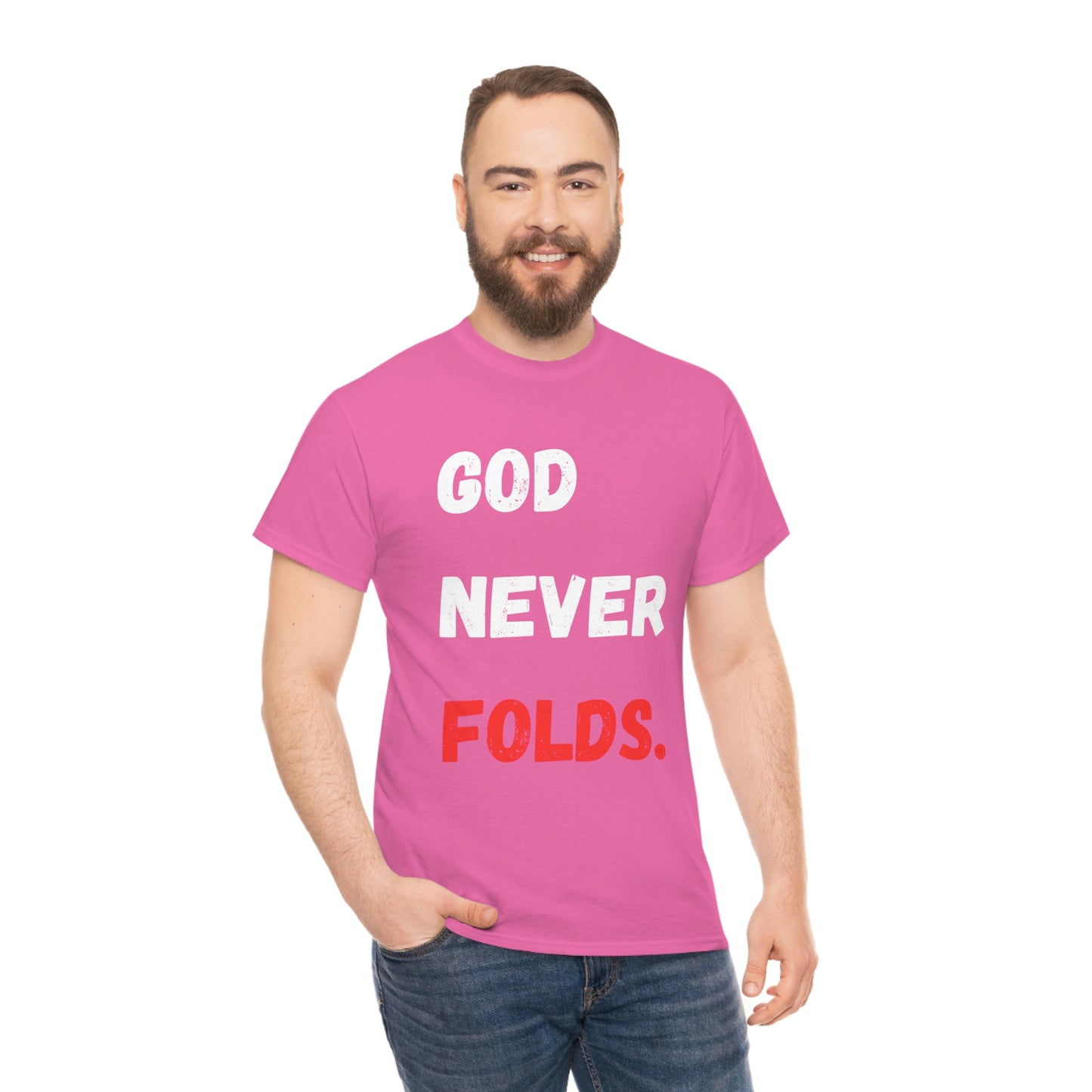 God Never Folds T-Shirt