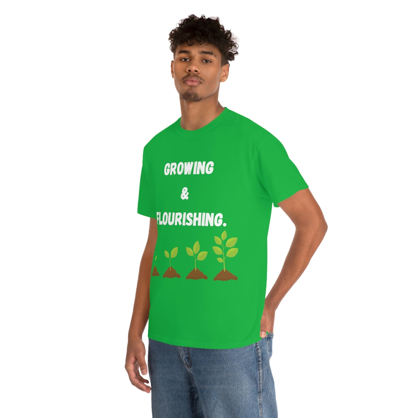 Growing & Flourishing T-Shirt