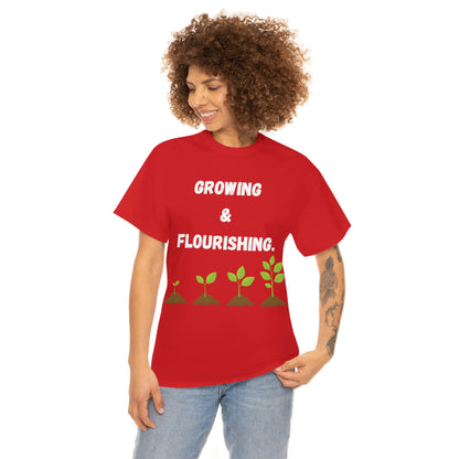 Growing & Flourishing T-Shirt