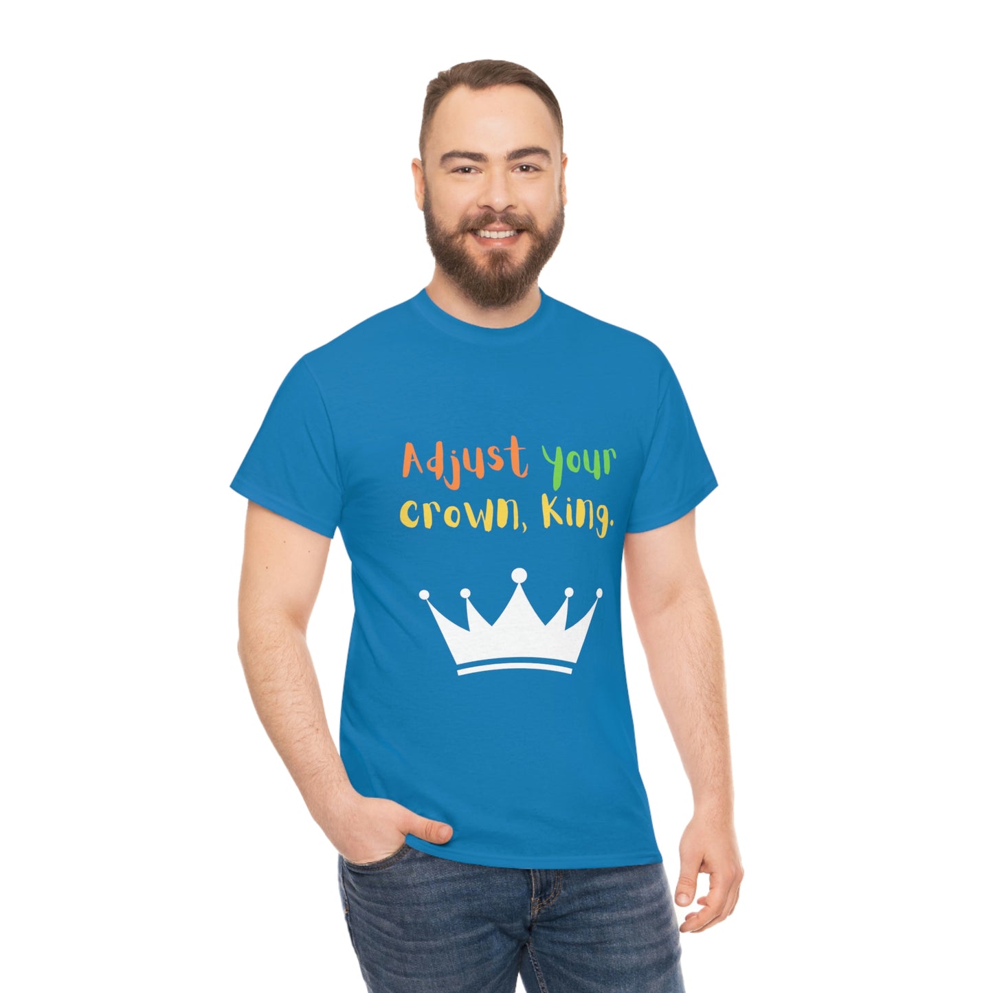 Adjust your crown, King. T-Shirt