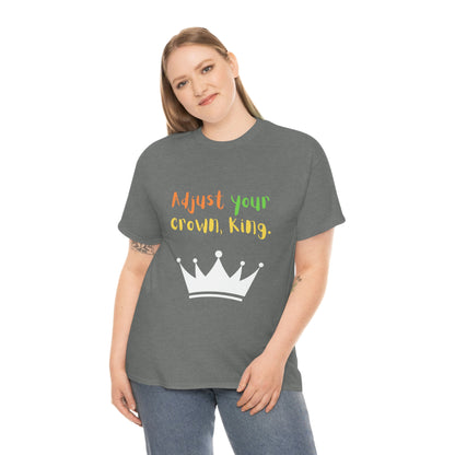 Adjust your crown, King. T-Shirt