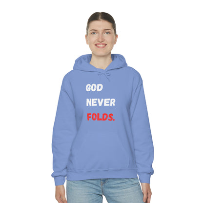 God Never Folds. Hoodie